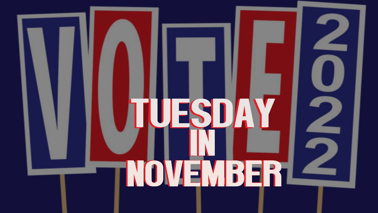 Tuesday in November VOTE