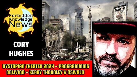 Dystopian Theater 2024 - Programming Oblivion - Kerry Thornley & Oswald | Cory Hughes