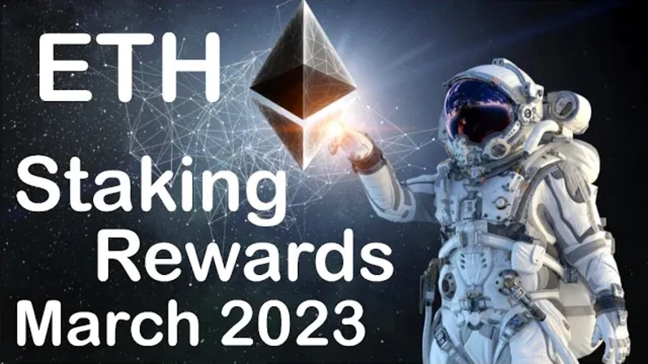 Ethereum Staking Rewards March 2023