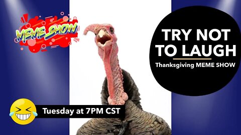 Meme Show Thanksgiving special (Come get stuffed) Free Beer!!