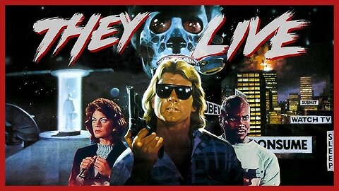 They Live (1988 Full Movie) | Sci-Fi/Horror | A Film Revealing Our Matrix Full of #TheBackfillPeople