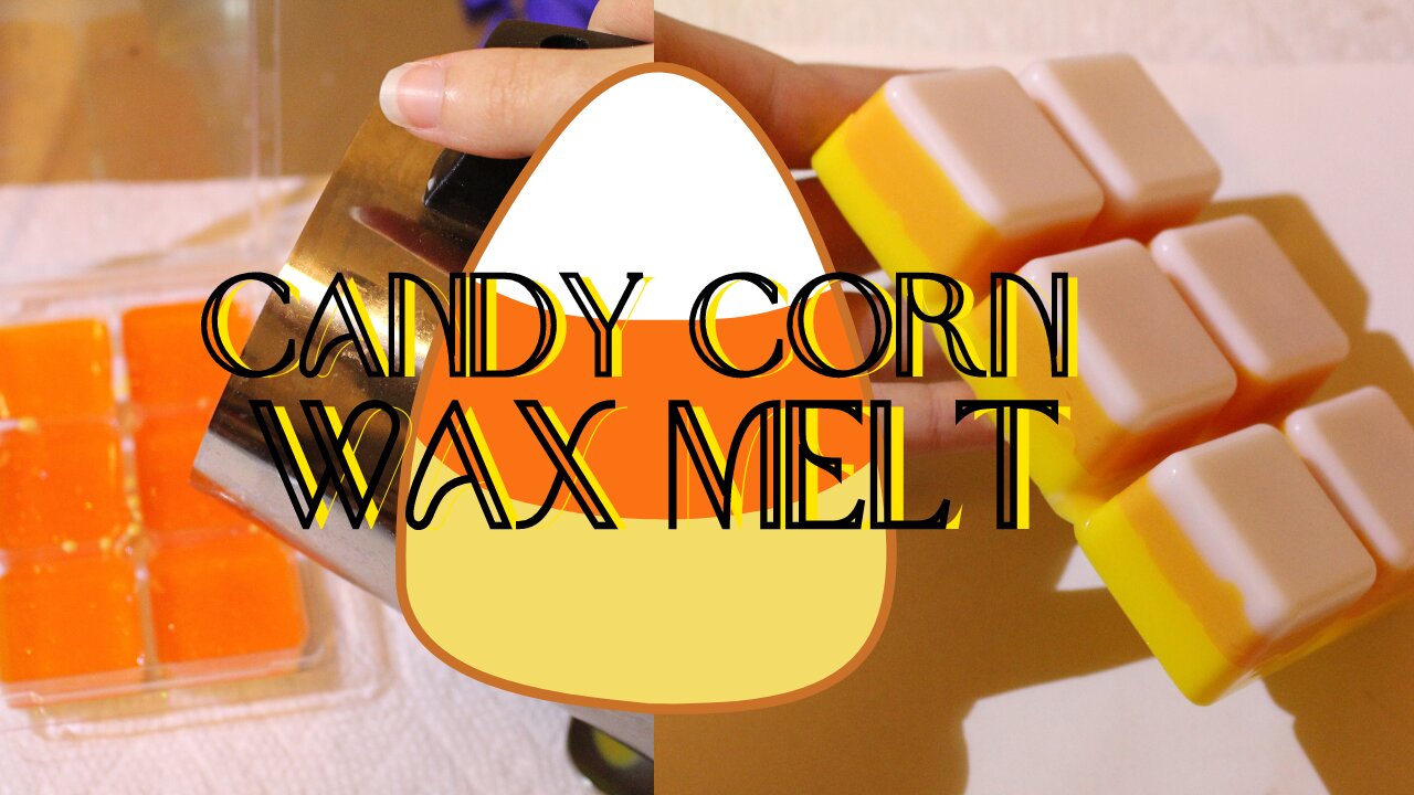 🍬🌽Candy Corn Wax Melt Tutorial🍬🌽DIY