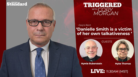 Triggered: Danielle Smith is a victim of her own talkativeness