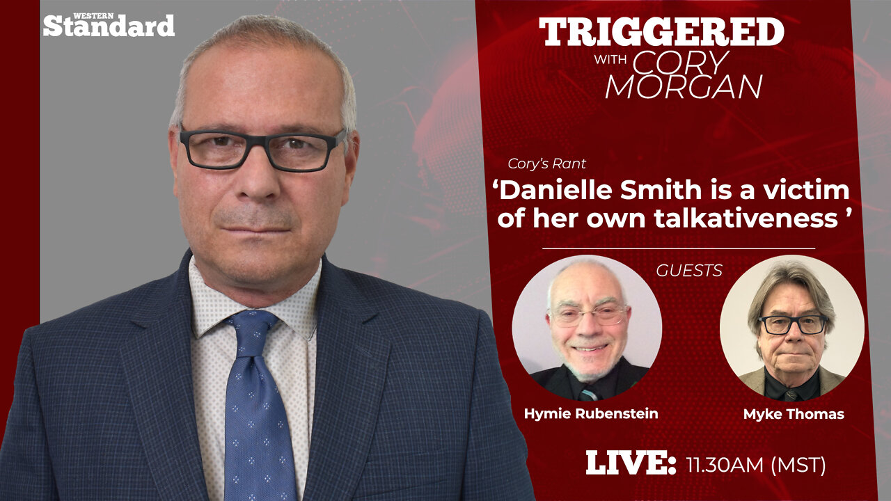 Triggered: Danielle Smith is a victim of her own talkativeness
