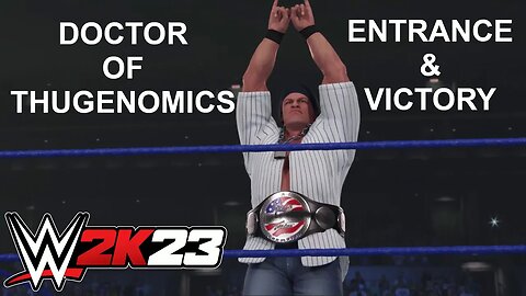 JOHN CENA DOCTOR OF THUGENOMICS Entrance & Victory WWE 2K23