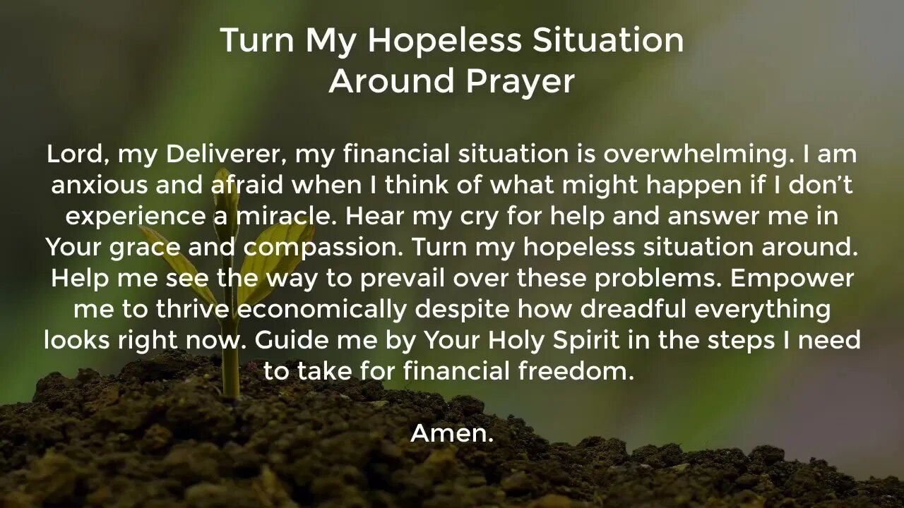 Turn My Hopeless Situation Around Prayer (Miracle Prayer for Financial Help from God)