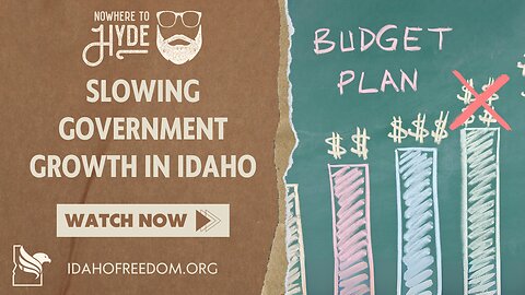 Nowhere To Hyde -- Slowing Government Growth In Idaho