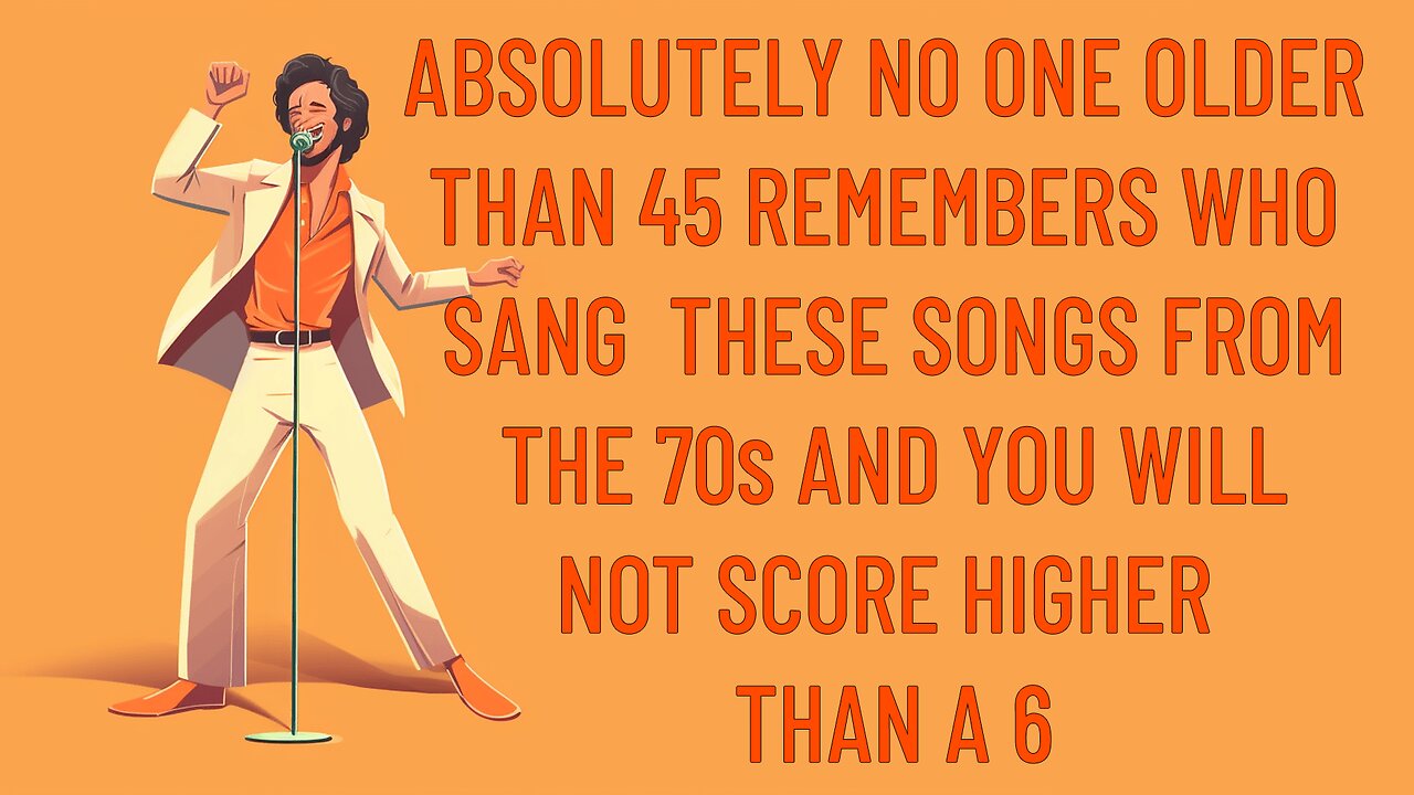 Who Sang These 70s Songs?