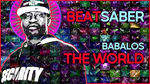 (beat saber) babalos - the world [mapper: interz]