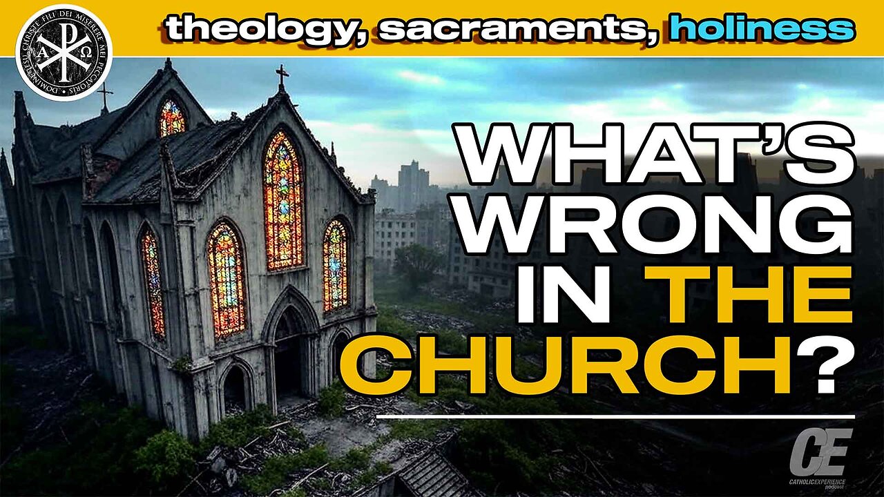 The Problems Facing the Catholic Church: Theology, Holiness, and the Sacraments