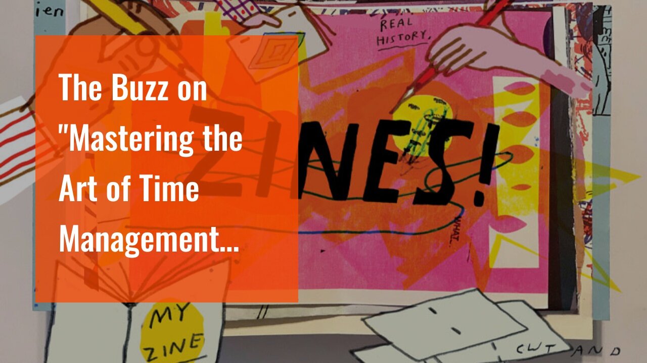 The Buzz on "Mastering the Art of Time Management while Working Online"