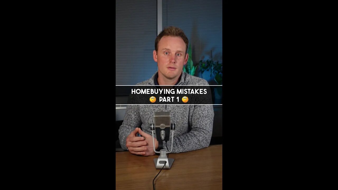 Homebuyer Mistakes to Avoid 🤦‍♂️😢