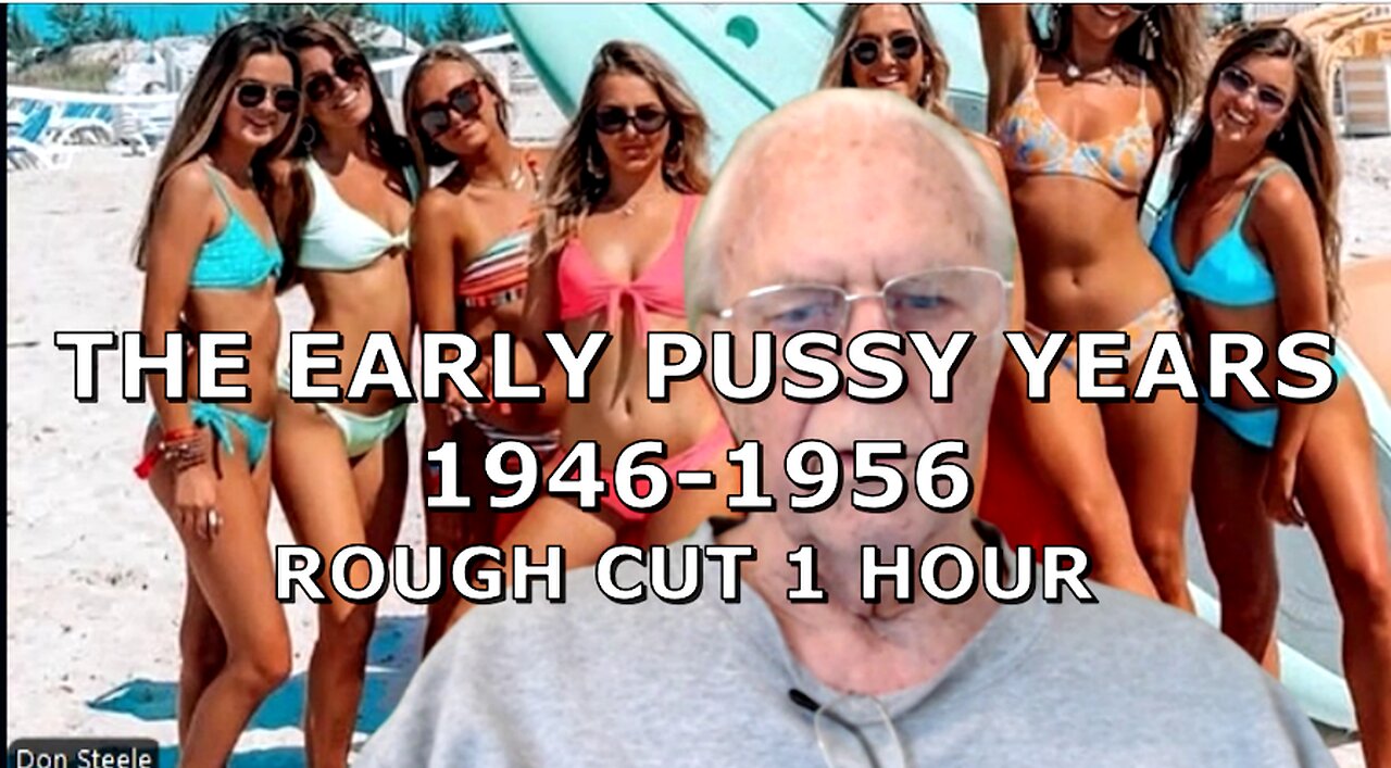 THE EARLY PUSSY YEARS