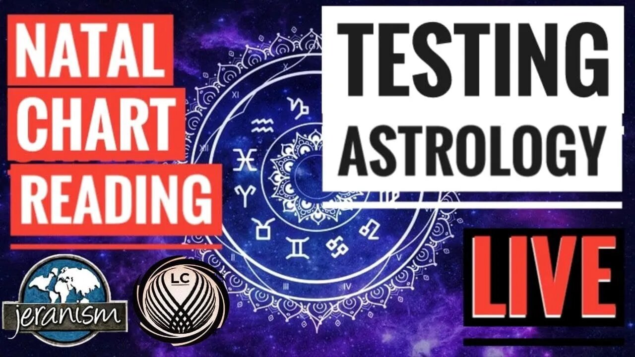 Testing Astrology - A Natal Chart Reading Experiment LIVE - 11-23-21