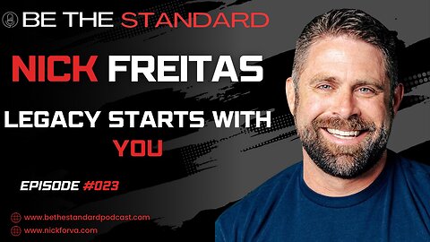 Nick Freitas- Legacy Starts with You