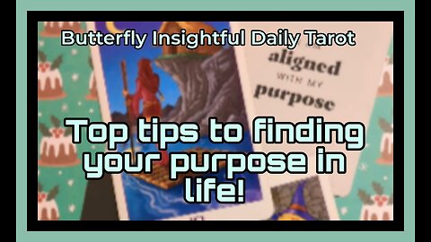 Butterfly Insightful Daily Tarot - top tips to align to your life's purpose!