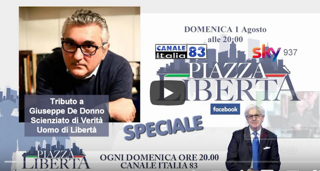 Speciale Piazza Libertà - Tributo al Dott. Giuseppe De Donno