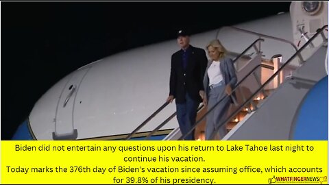 Biden did not entertain any questions upon his return to Lake Tahoe last night to continue
