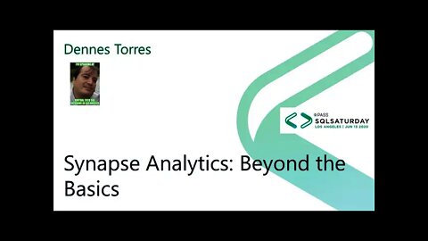 2020 @SQLSatLA presents: Synapse Analytics: Beyond the Basics by Dennes Torres | @PureStorage Room