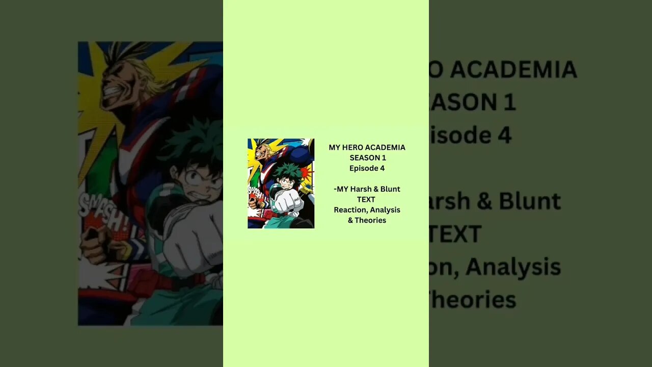 MY HERO ACADEMIA - SEASON 1 Episode 4 - MY Harsh & Blunt TEXT reaction short