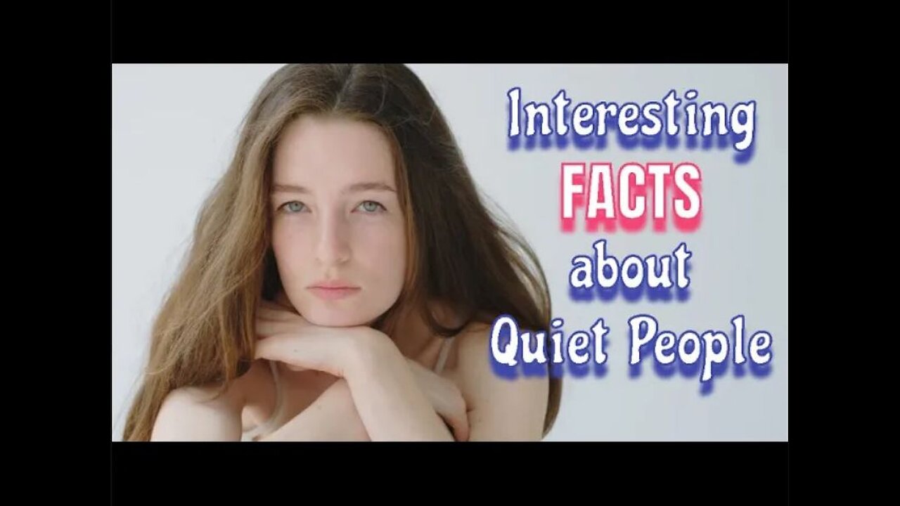 6 FACTS about Quiet People