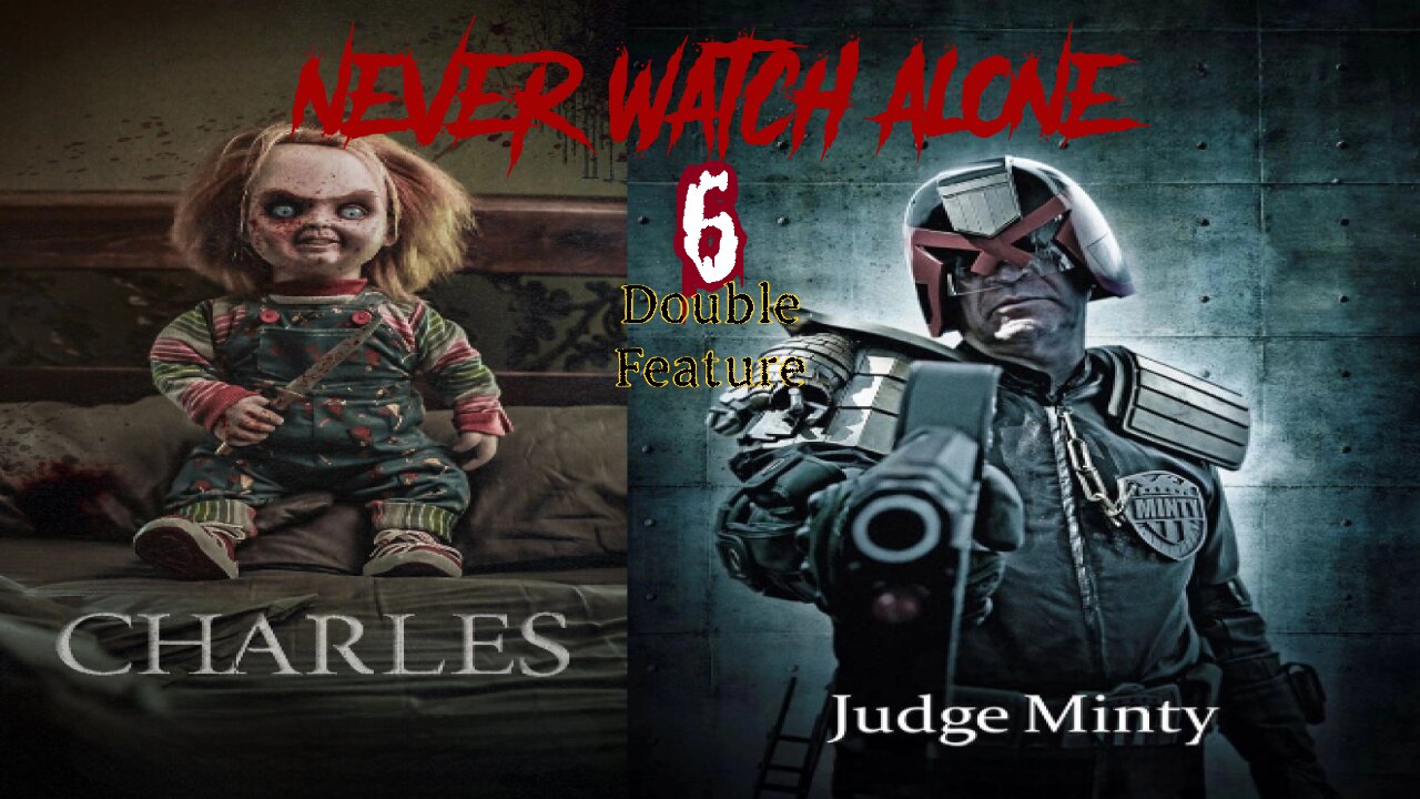 Never Watch Alone 6: Charles and Judge Minty