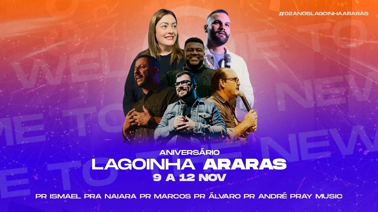 Aniversário 02 Anos Lagoinha Araras | Pr. André - Lagoinha Paulínia