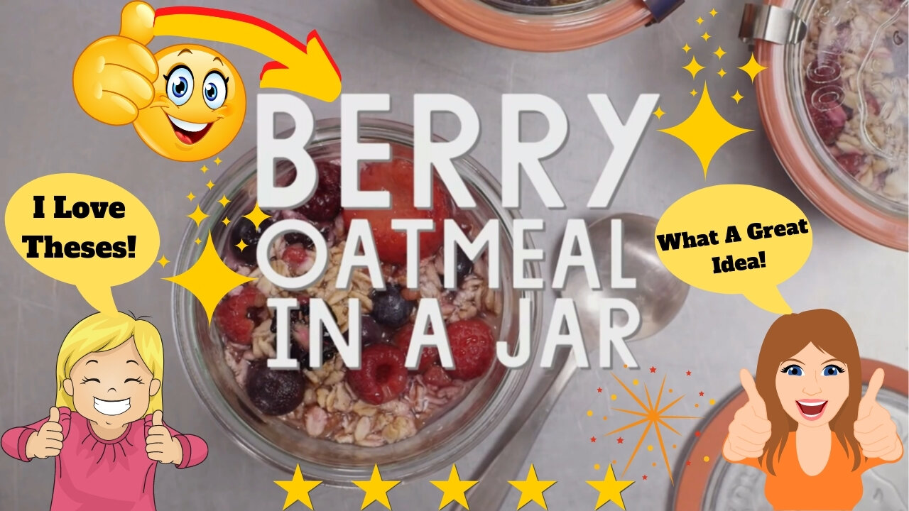 Berry Oatmeal in a Jar Breakfast Recipe - Fun and Easy!