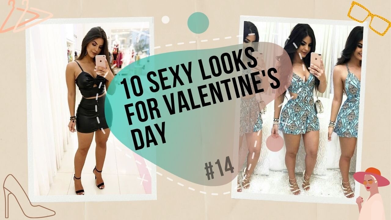 LOOKS - 10 sexy looks for Valentine's Day [#14]