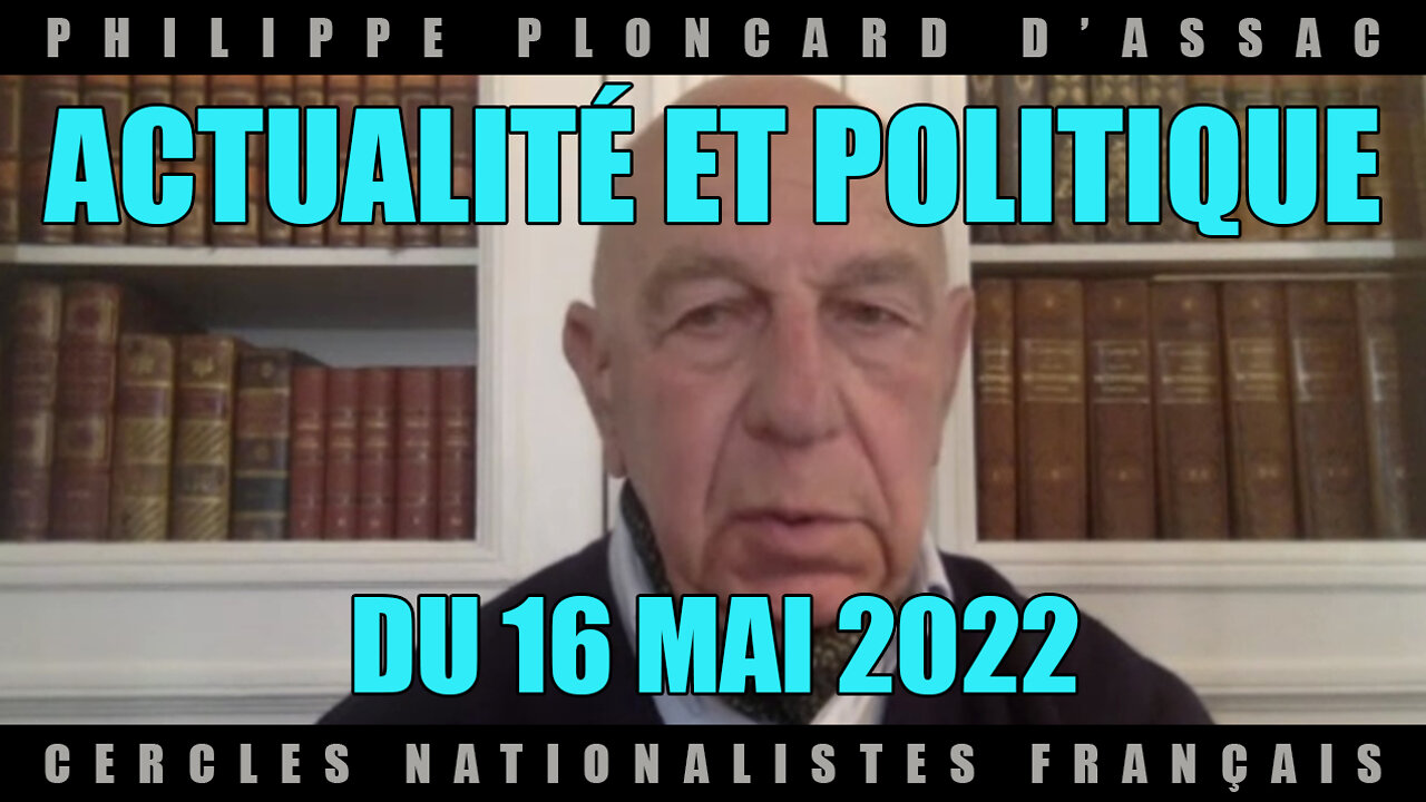 Actualité et politique du 16 mai 2022