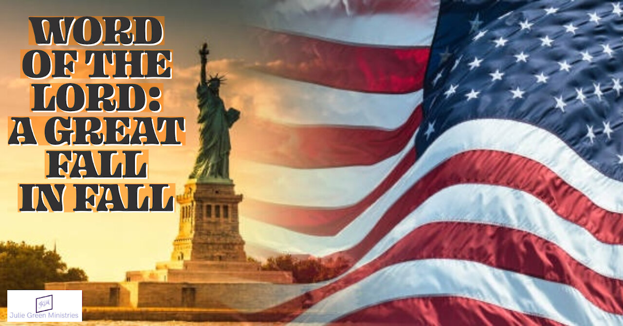 WORD OF THE LORD: THE GREAT FALL IN FALL