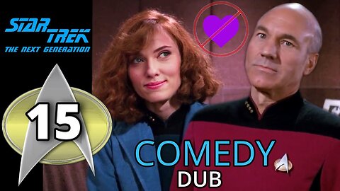 Picard tries to date Scarlett Johansson : Star Trek TNG EP 15 - FUNNY DUB