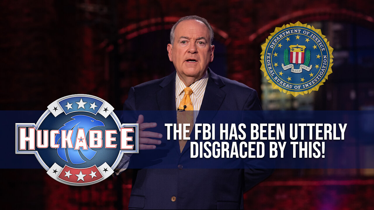 The FBI Has Been UTTERLY DISGRACED By This! | Huckabee
