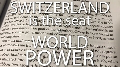 Switzerland is the Seat of World Power Wolf Clan Media re-upload