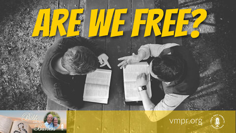 06 May 22, Bible with the Barbers: Are We Free?