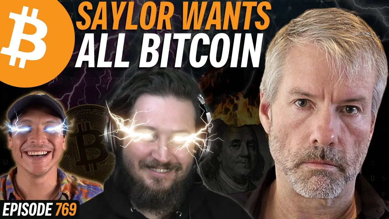 Michael Saylor: IGNORES FUD BUYS 12,000 BITCOIN | EP 769