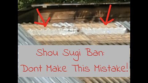 We made a big mistake! Shou Sugi Ban burning.