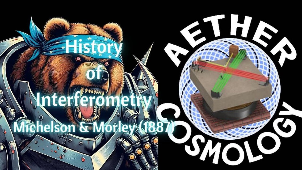 Aether Round Table 57: History of Interferometry: Michelson & Morley (1887)