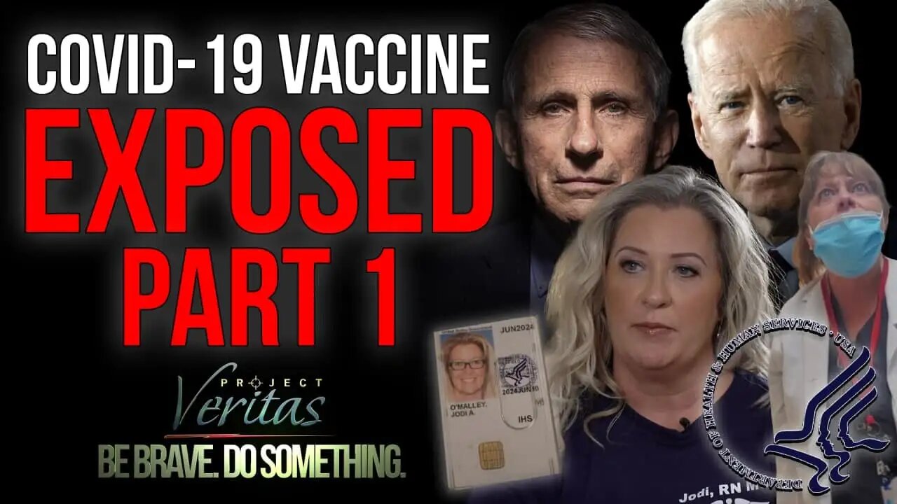 (MUST WATCH) COVID-19 Vaccines Exposed by Whistleblower - Project Veritas