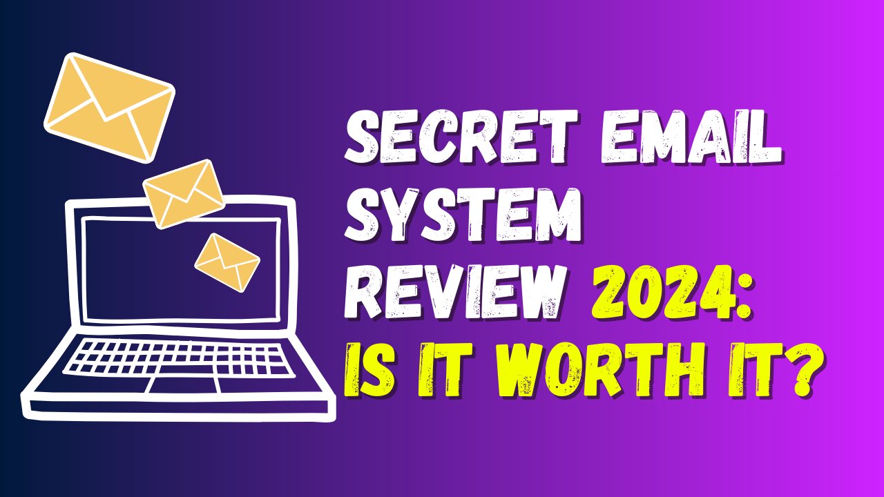 The Secret Email System Review 2024: Is It Worth It? | Email Marketing For Beginners