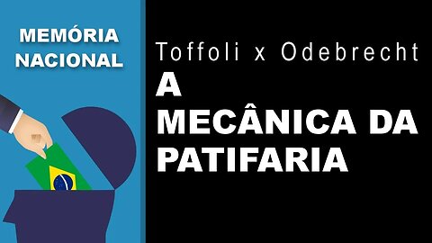 Toffoli x Odebrecht - A MECÂNICA DA PATIFARIA