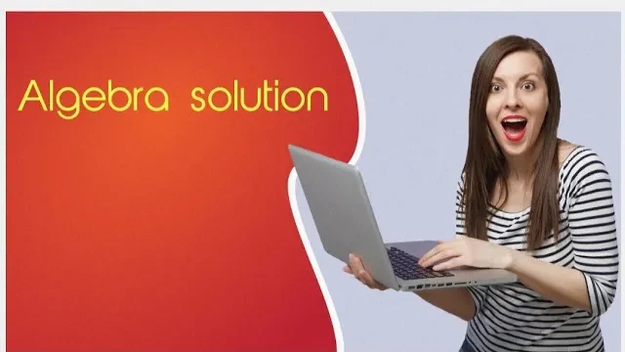 How to solve algebra (made easy)