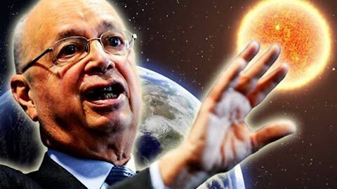 Paul Joseph Watson: Klaus Schwab & The World Economic Forum Want To Block Out The Sun To Fight Climate Change - 7/20/22