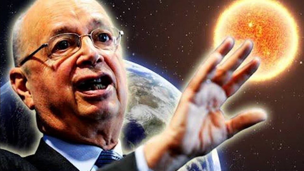 Paul Joseph Watson: Klaus Schwab & The World Economic Forum Want To Block Out The Sun To Fight Climate Change - 7/20/22