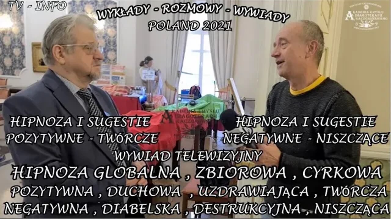 HIPNOZA GLOBALNA, ZBIOROWA, CYRKOWA, DUCHOWA UZDRAWIAJĄCA TWÓRCZA, NEGATYWNA DIABELSKA /2021©TV INFO