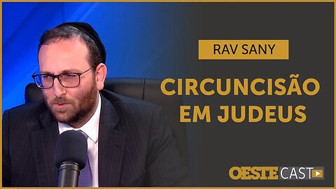 Por que os meninos judeus passam por circuncisão? | #oc