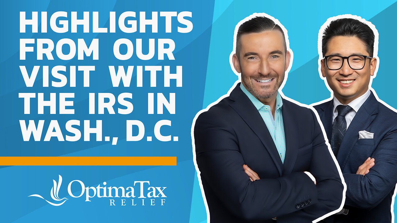 Optima’s Visit with The IRS – 5,000 New Agents, Strategic Operating Plan, & more