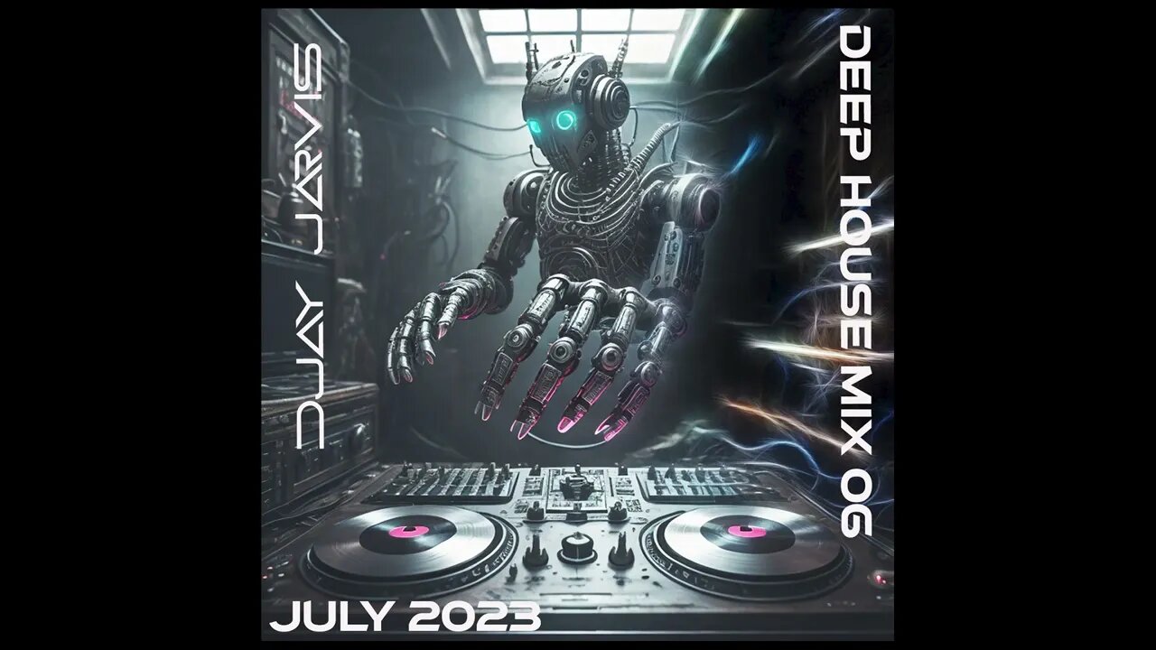 Djay Jarvis Deep House Mix 6 July 2023