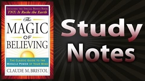 The Magic of Believing by Claude Bristol (Study Notes)