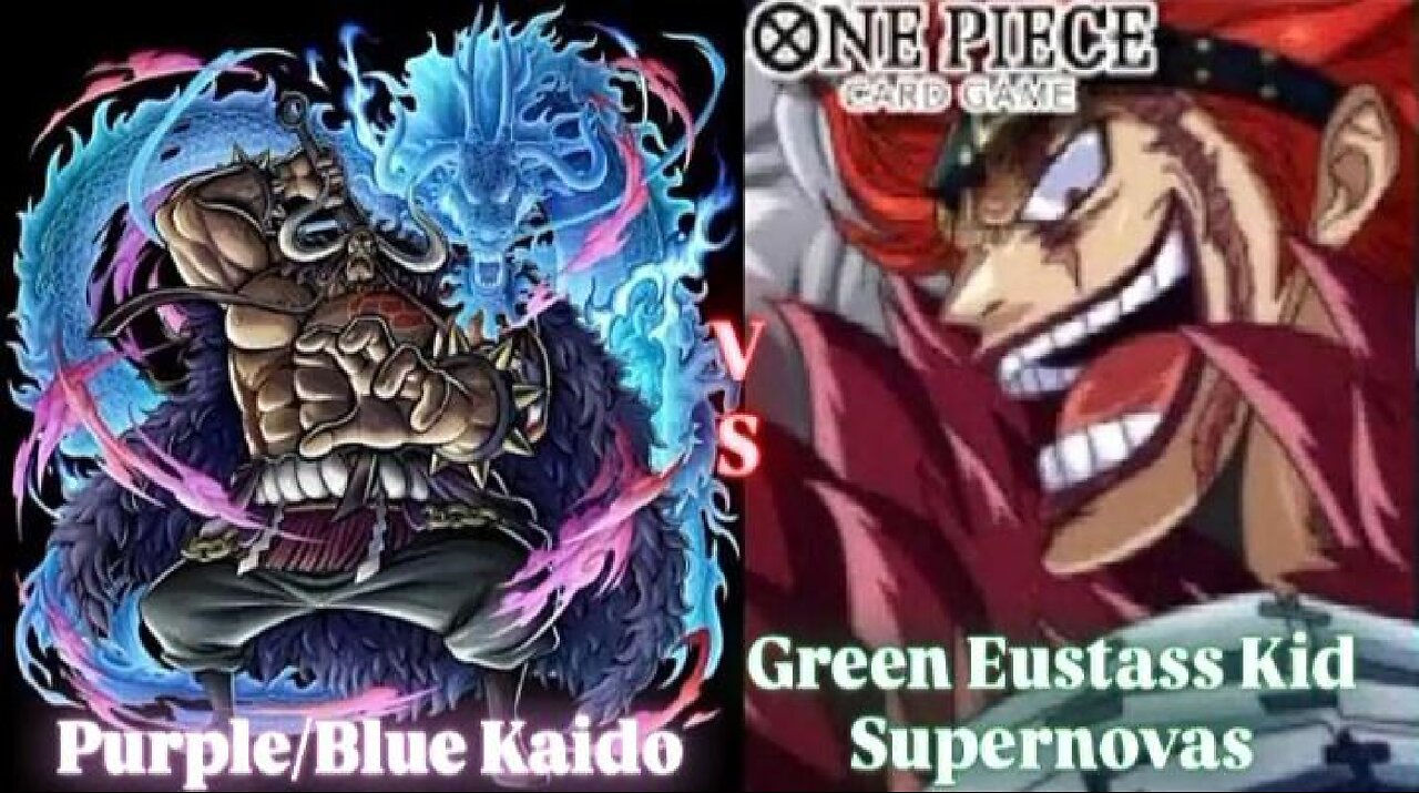 OPTCGSim | Purple/Blue Kaido Vs Green Eustass Kid Supernovas